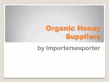 Organic honey Buyers