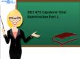 BUS 475 Capstone Final Examinatinon Part 1  Question and Answer | BUS 475 Capstone Final Examinatinon Part 1    - Studentehelp PowerPoint PPT Presentation