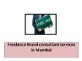 Freelance Brand consultant services in Mumbai PowerPoint PPT Presentation