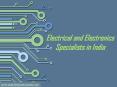 Electrical and Electronics Specialists in India PowerPoint PPT Presentation
