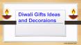Diwali Gifts and Decoration Ideas PowerPoint PPT Presentation