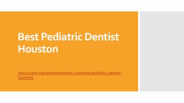 Best Pediatric Dentist Houston