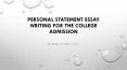 Personal Statement Essay Writing for College Admission PowerPoint PPT Presentation