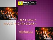 Disco Deals in Chandigarh
