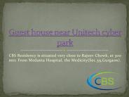 Guest house near Unitech cyber park