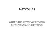 WHAT IS THE DIFFERENCE BETWEEN ACCOUNTING & BOOKKEEPING?