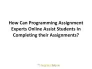 Programming Assignment Experts Online Assist Students In Completing their Assignments