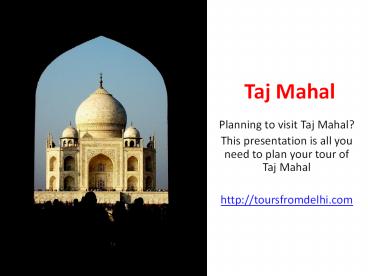 Same Day Taj Mahal Tours from New Delhi