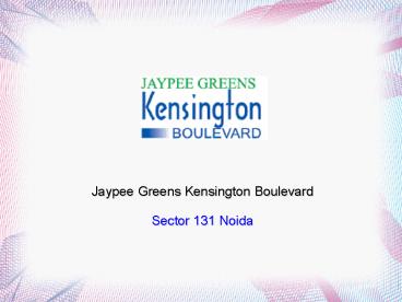 Jaypee Greens Kensington Boulevard – 3BHK Apartments