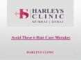 Avoid These 6 Hair Care Mistakes PowerPoint PPT Presentation
