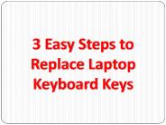 3 Easy Steps to Replace Laptop Keyboard Keys