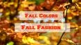 Fall Colors Fall Fashion PowerPoint PPT Presentation
