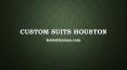 Custom Suits Houston PowerPoint PPT Presentation