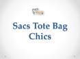 Sacs Tote Bag Chics PowerPoint PPT Presentation