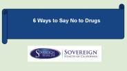 6 Ways to Say No to Drugs