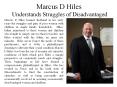 Marcus D Hiles - Understands Struggles of Disadvantaged PowerPoint PPT Presentation