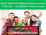 ECO 203 TUTORIALS Excellence In Study \ eco203tutorials.com