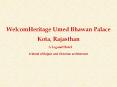 WelcomHeritage Umed Bhawan Palace - A Legand Hotel in Kota, Rajasthan PowerPoint PPT Presentation