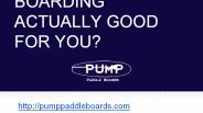 Is Paddle Boarding Actually Good For You?