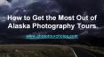 How to Get the Most Out of Alaska Photography Tours PowerPoint PPT Presentation