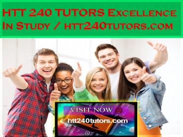 HTT 240 TUTORS Excellence In Study / htt240tutors.com