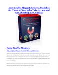 Easy Traffic Magnet Review and (FREE) Easy Traffic Magnet $24,700 Bonus PowerPoint PPT Presentation