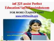 inf 325 assist Perfect Education/inf325assistdotcom