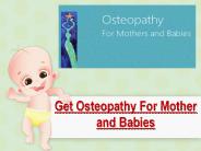 Get Osteopathy For Mother and Babies