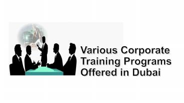 Various Corporate Training Programs Offered in Dubai