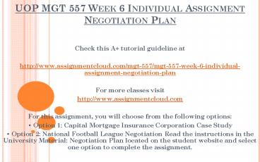  UOP MGT 557 Week 6 Individual Assignment Negotiation Plan