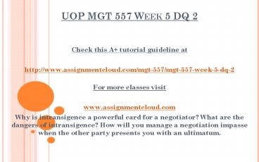 UOP MGT 557 Week 5 DQ 2