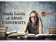 Study Levels of ABMS UNIVERSITY