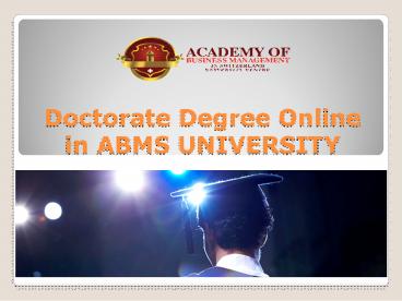 Doctorate Degree Online in ABMS UNIVERSITY