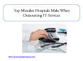 Top Mistakes Hospitals Make When Outsourcing IT Services PowerPoint PPT Presentation