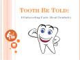10 Amazing Facts About Dentistry You Should Know! PowerPoint PPT Presentation