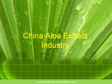 China Aloe Extract Industry