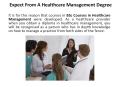 Expect From A Healthcare Management Degree PowerPoint PPT Presentation