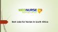Best Jobs for Nurses in South Africa PowerPoint PPT Presentation