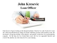 John Kresevic - Loan Officer