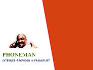 PHONEMAN - INTERNET PROVIDERS IN FRANKFURT