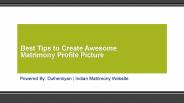 Tips To Make Attractive Matrimony Profile Picture