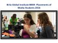 Birla Global Institute BBSR- Placements of Media Students 2016 PowerPoint PPT Presentation