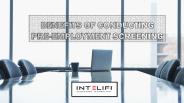 Benefits of conducting pre-employment screening