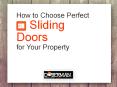 How to Choose Perfect Sliding Door for Your Property PowerPoint PPT Presentation