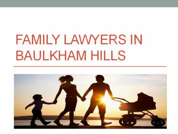 Family Lawyers In Baulkham Hills - Dinalawyers.com.au