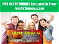 POS 421 TUTORIALS Excellence In Study /pos421tutorials.com PowerPoint PPT Presentation