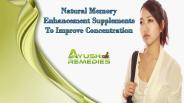 Natural Memory Enhancement Supplements To Improve Concentration