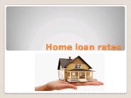 Home loan rates
