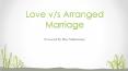 Love Marriage vs Arranged Marriage PowerPoint PPT Presentation