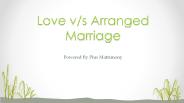 Love Marriage vs Arranged Marriage